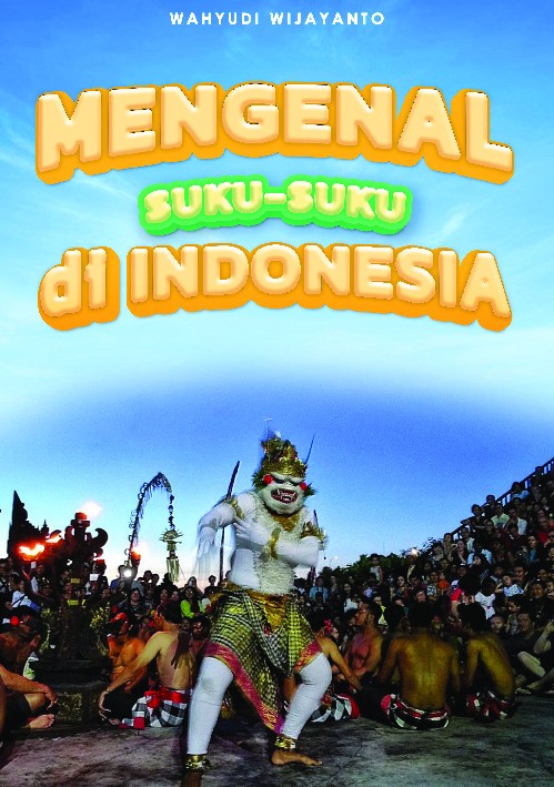 Mengenal suku-suku di Indonesia 